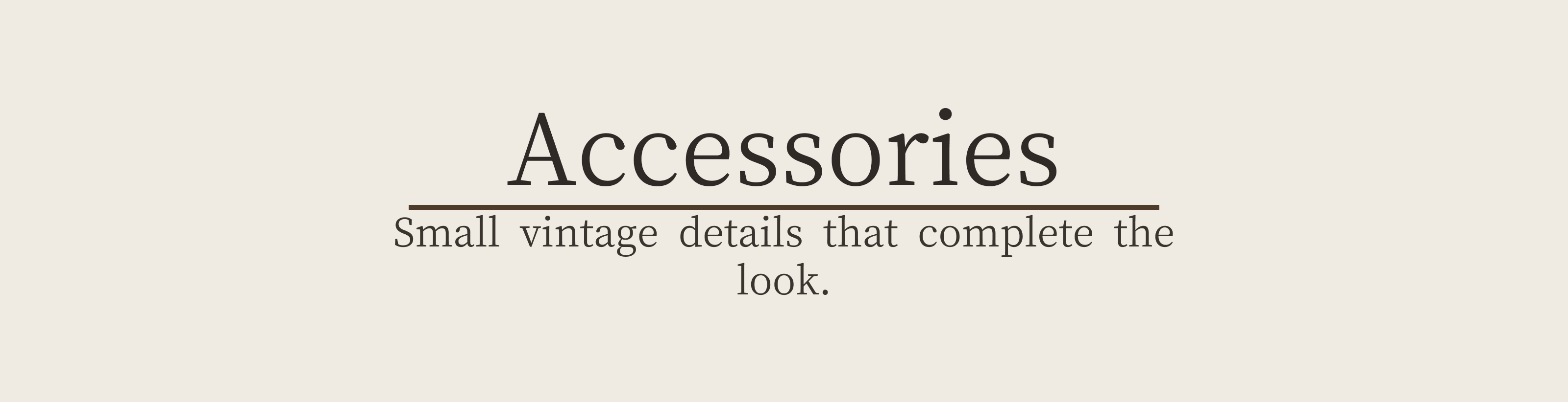 Accessories