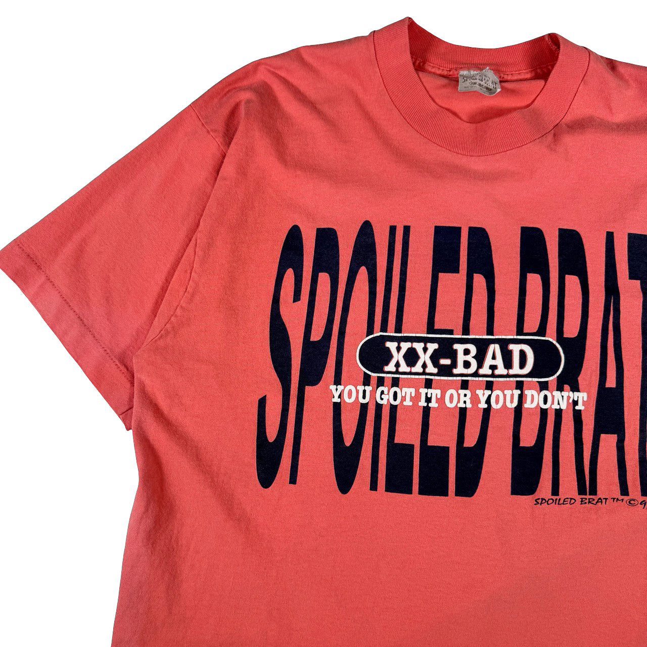Spolied Brat XX-BAD "You got it or you Dont" Vintage T-Shirt XXL