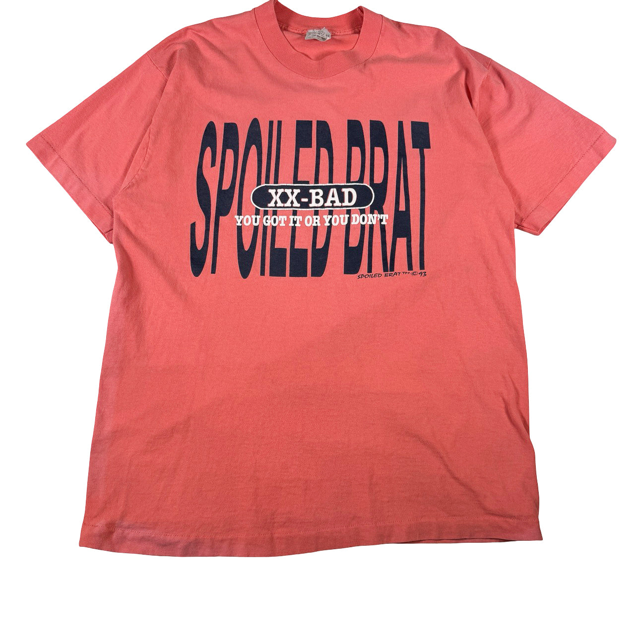 Spolied Brat XX-BAD "You got it or you Dont" Vintage T-Shirt XXL